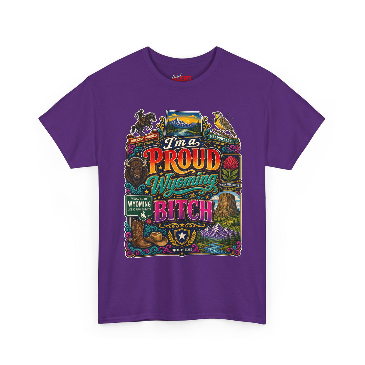 Wyoming Proud Bitch T‑Shirt — Retro State Pride Graphic Tee