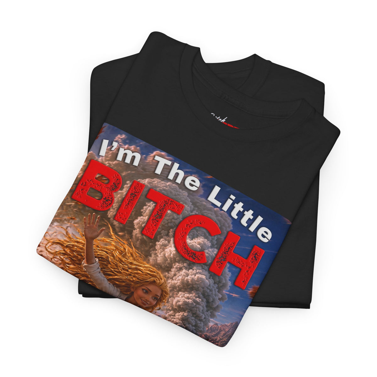 "I'm The Little Bitch That CAN" - Blonde Hair Inspirational T‑Shirt