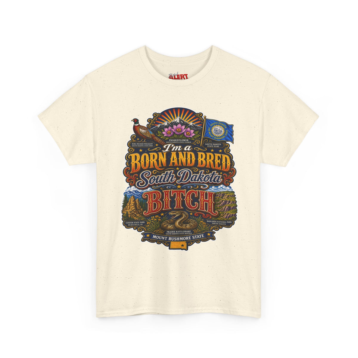 South Dakota Born and Bred Tee — "I'm a Born and Bred South Dakota Bitch" Vintage State Pride Shirt