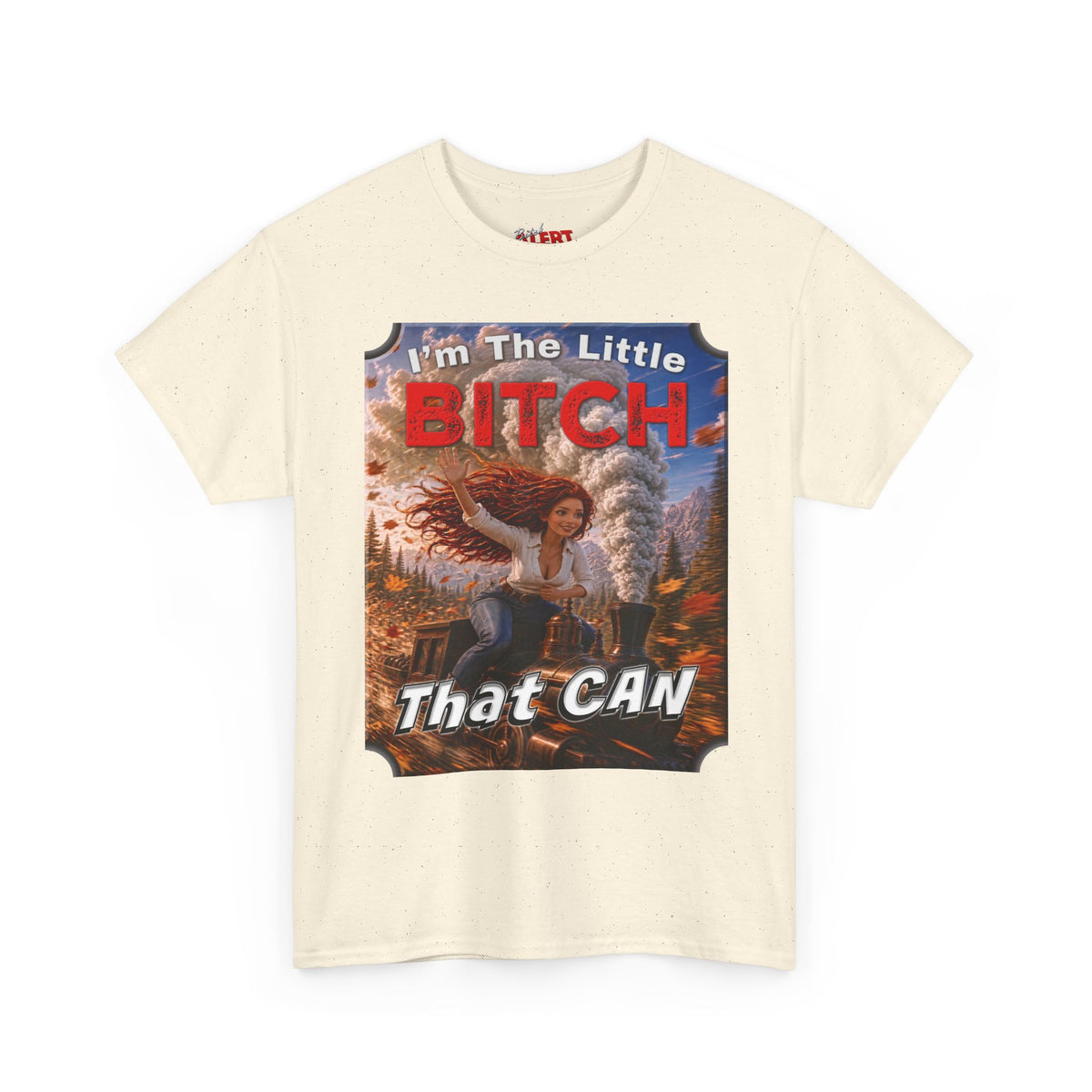 I'm The Little BITCH That CAN T-Shirt Red Head