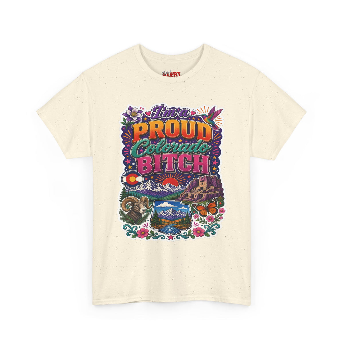 Colorado Proud Tee — "I'm a Proud Colorado Bitch" Retro Mountain Graphic T-Shirt