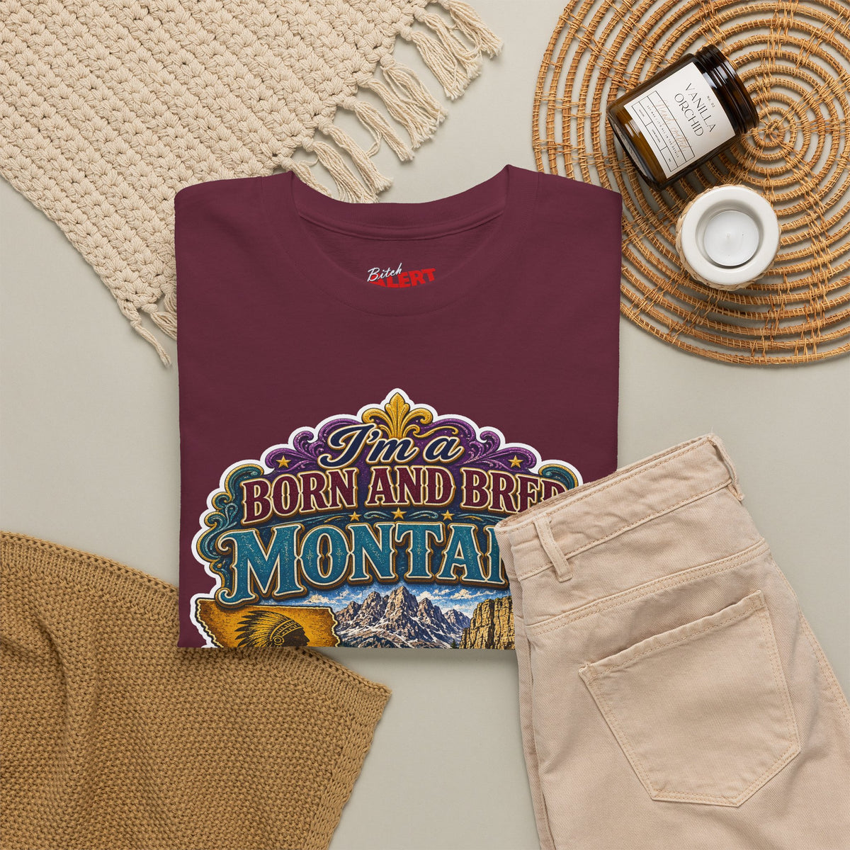 Montana Born & Bred Tee — “I’m a Born and Bred Montana Bitch” Graphic T-Shirt