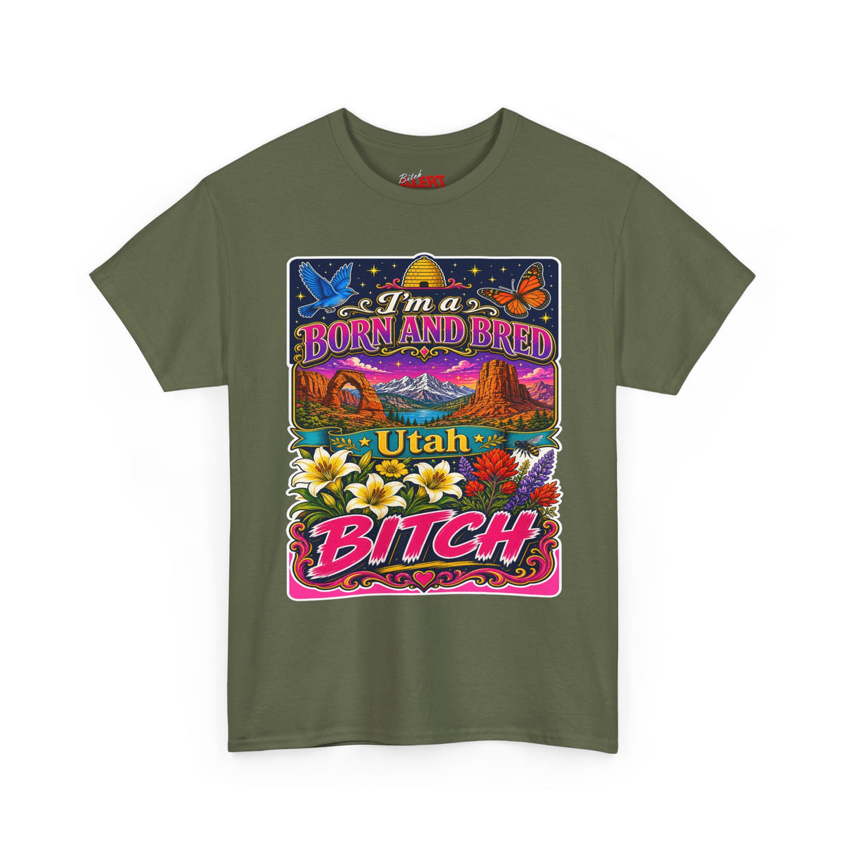 Utah Born and Bred T-Shirt — "I'm a Born and Bred Utah Bitch" Retro Floral Graphic Tee