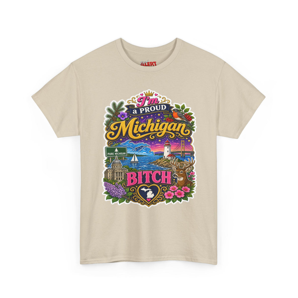 Michigan Proud Bitch T-Shirt — Retro State Scenic Graphic Tee