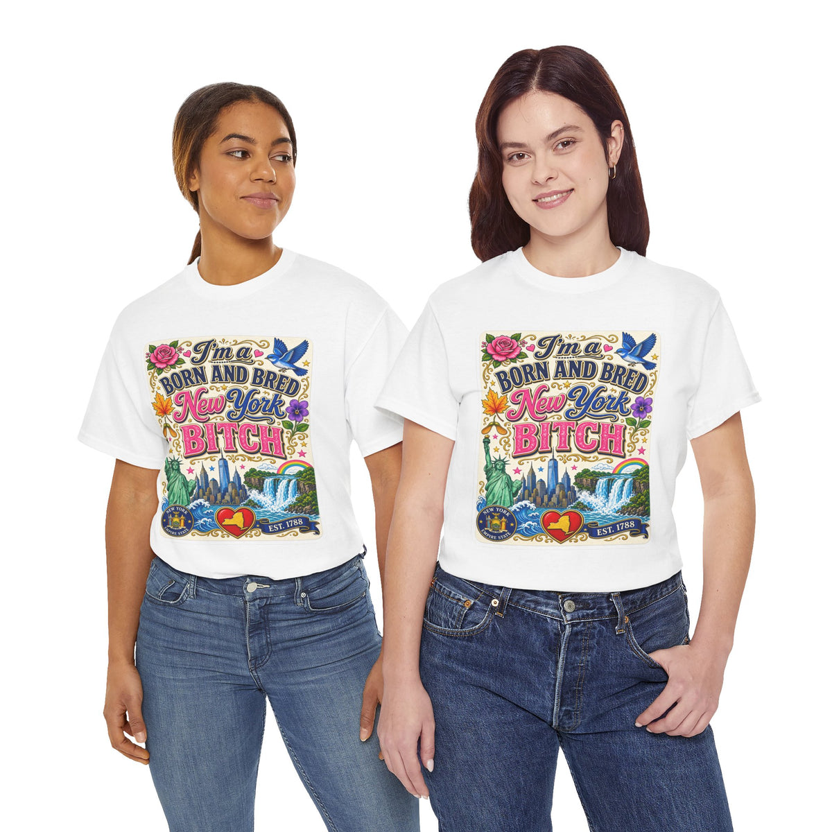 New York Born & Bred Tee — “I’m a New York Born and Bred Bitch” Graphic T-Shirt