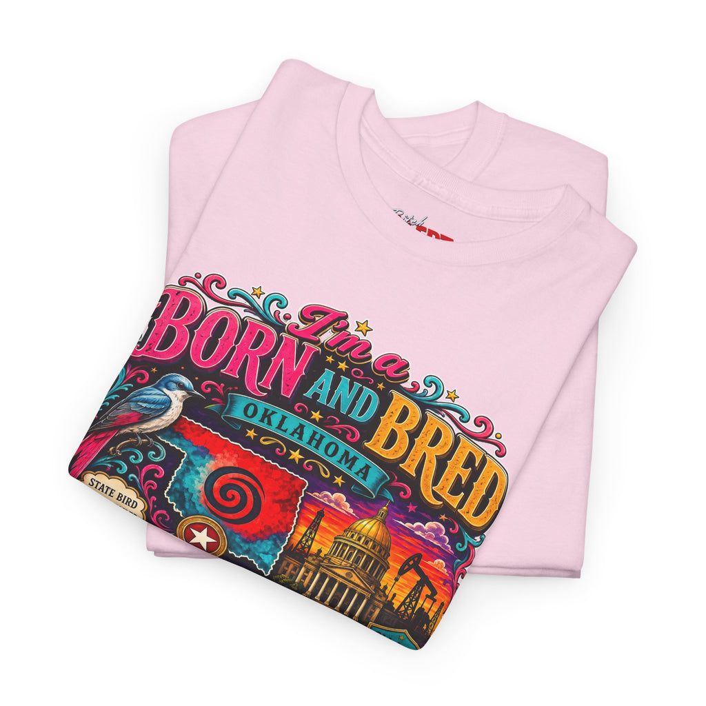 Oklahoma Born and Bred Bitch Tee
