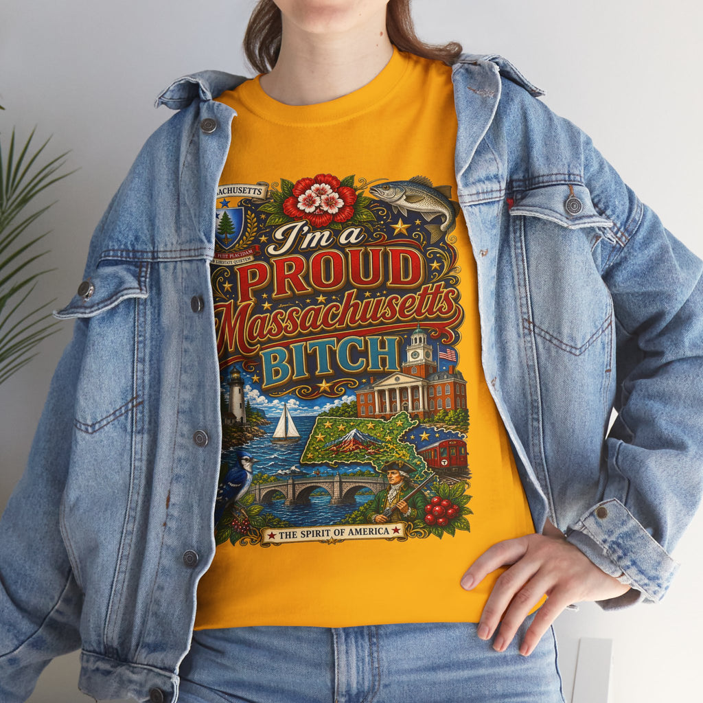 Massachusetts "I'm a Proud Massachusetts Bitch" T-Shirt