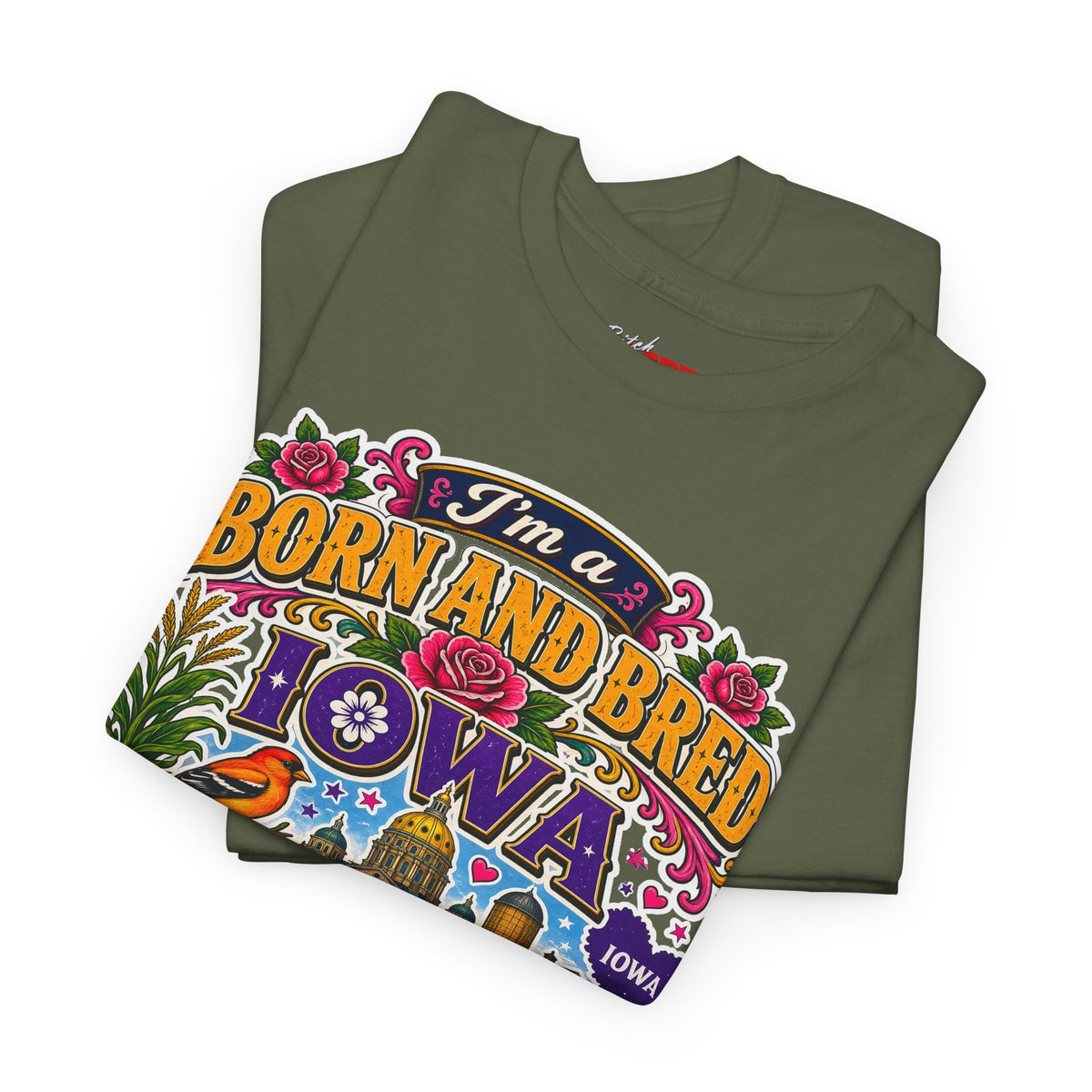Iowa Born and Bred Tee — "I’m a Born and Bred Iowa Bitch" Graphic Shirt