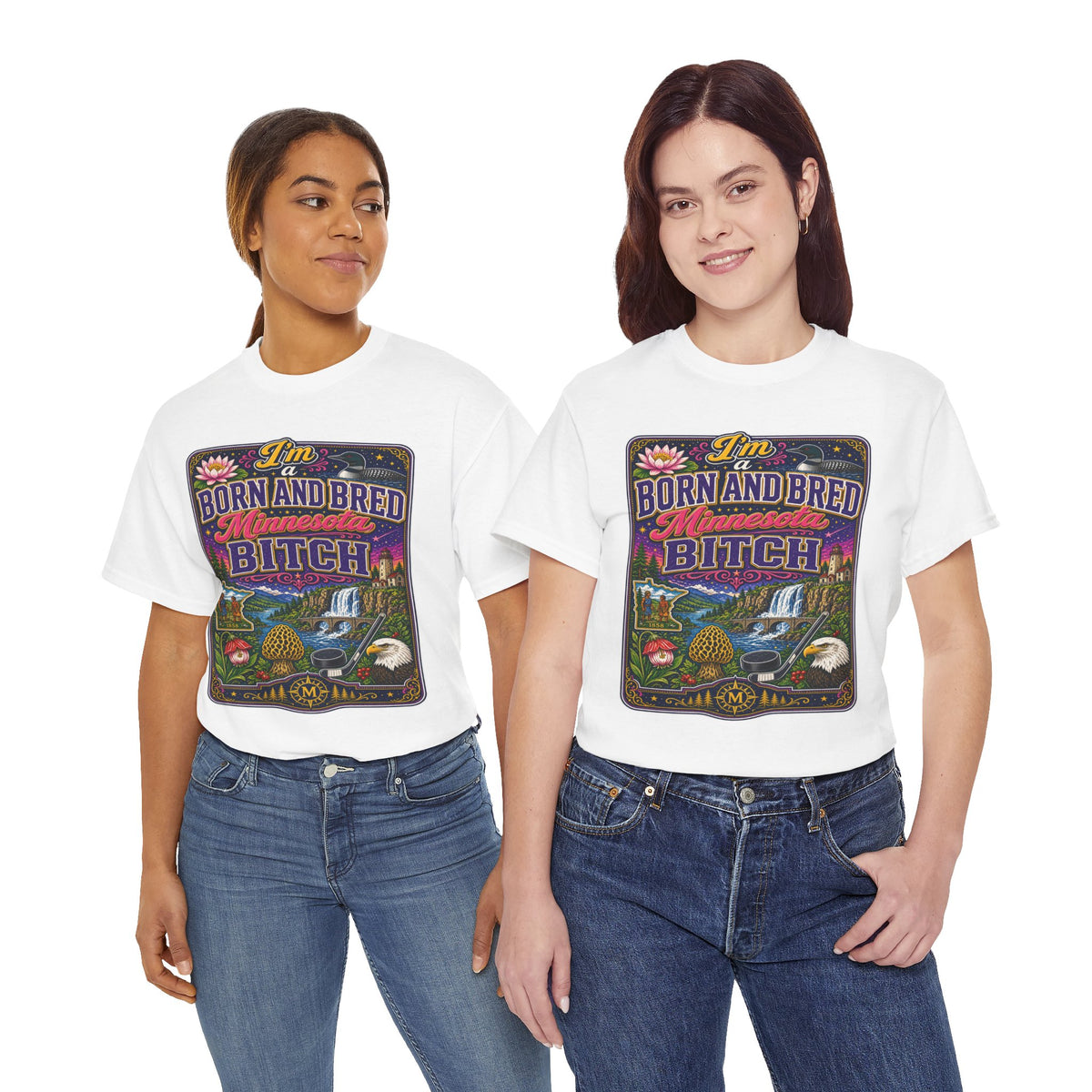 Minnesota Born and Bred Tee — "I'm a Born and Bred Minnesota Bitch" Graphic T-Shirt