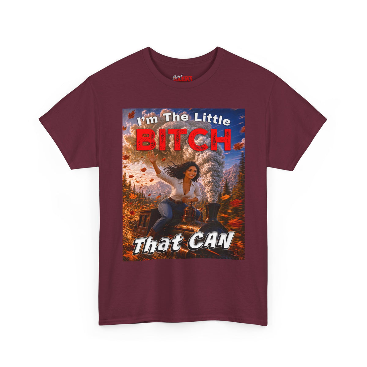 I'm The Little Bitch That Can T-Shirt - Spanish Woman