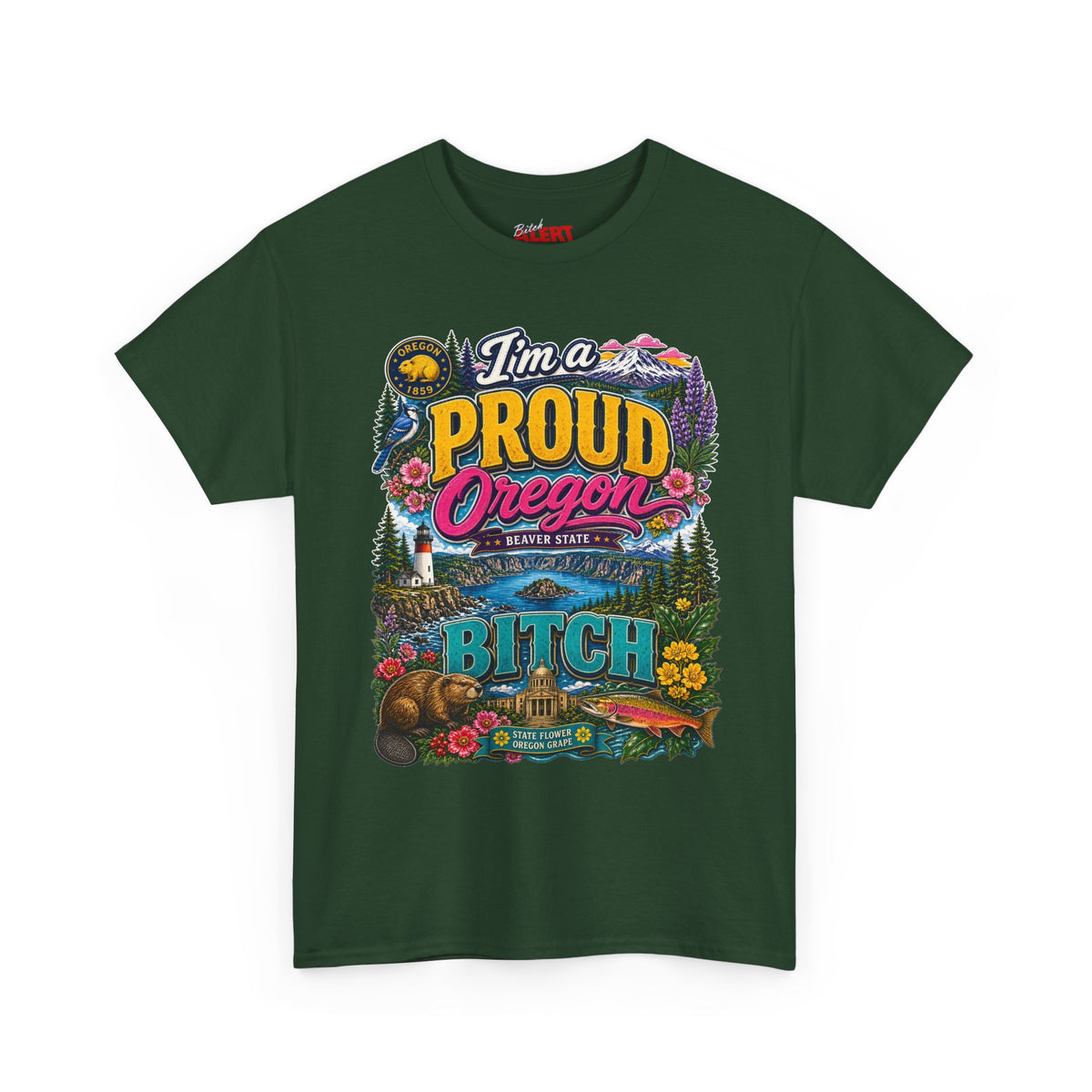 Oregon Proud Bitch Tee — Vintage Scenic State Pride T-Shirt