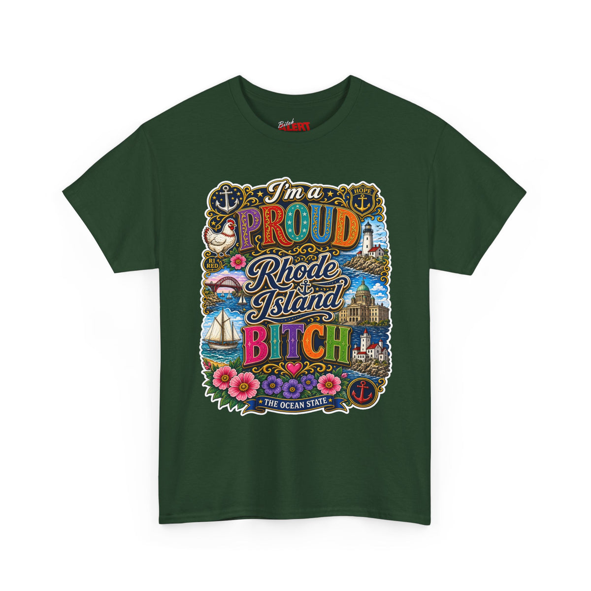Rhode Island Proud Tee — "I'm a Proud Rhode Island Bitch" Graphic T-Shirt