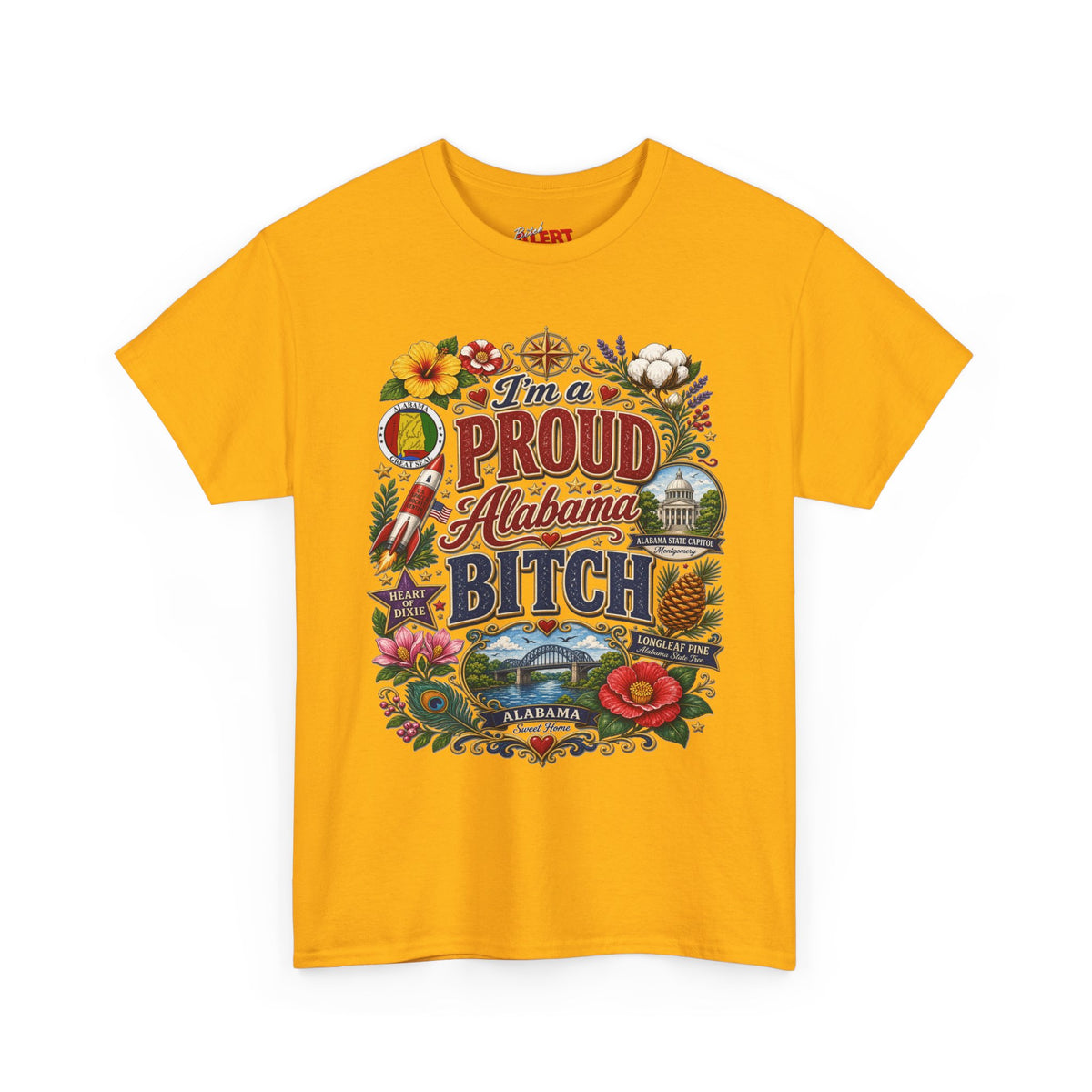 Proud Alabama Bitch T-Shirt — Bold State Pride Graphic Tee