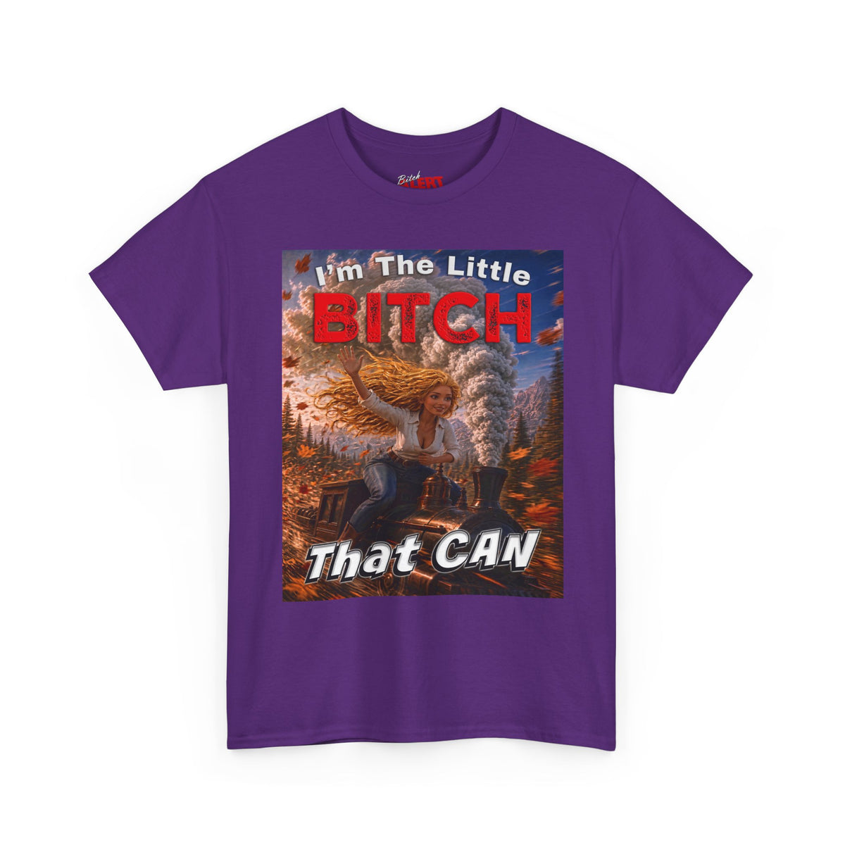 "I'm The Little Bitch That CAN" - Blonde Hair Inspirational T‑Shirt