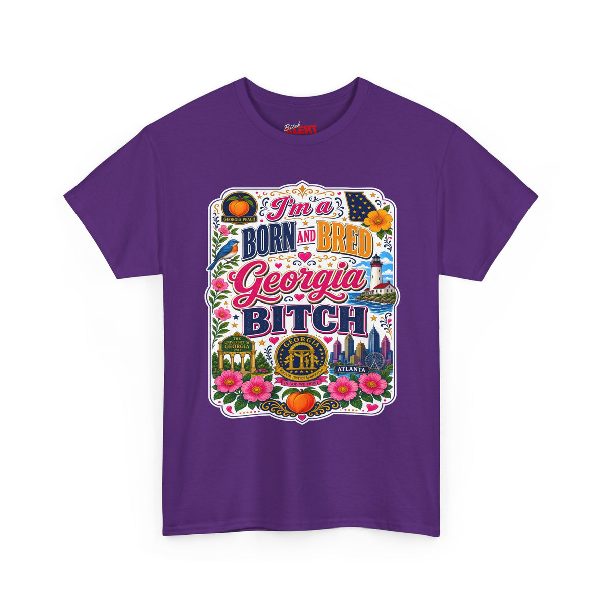 Georgia Tee Born and Bred  — "I'm a BORN AND BRED Georgia Bitch" State Pride T-Shirt
