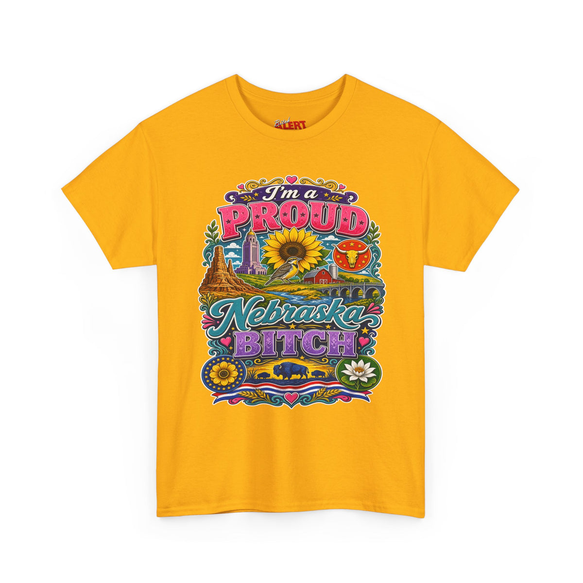 Nebraska Proud Tee — “I’m a Proud Nebraska Bitch” Graphic T-Shirt