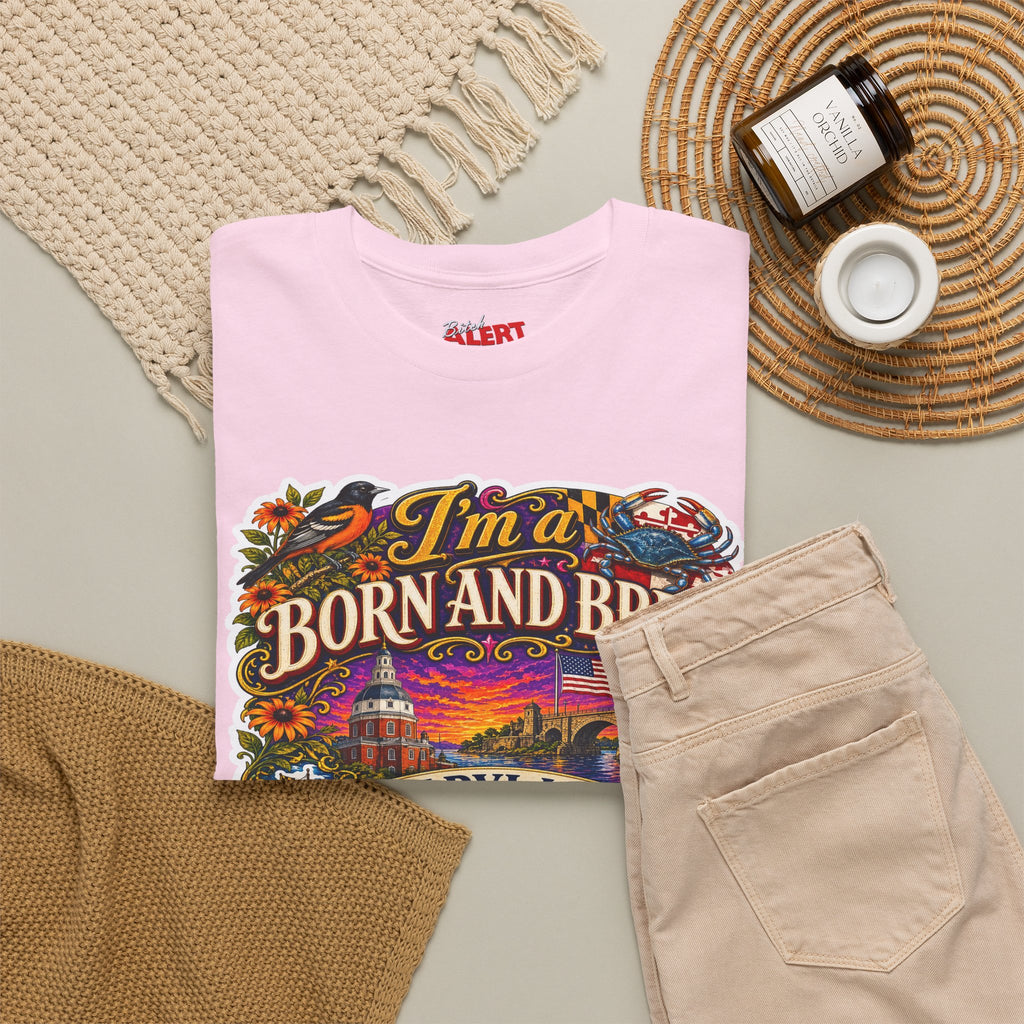 Maryland Born and Bred Tee — "I’m a Born and Bred Maryland Bitch" Graphic T-Shirt