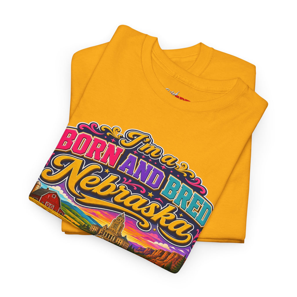 Nebraska "Born and Bred Nebraska Bitch" Tee