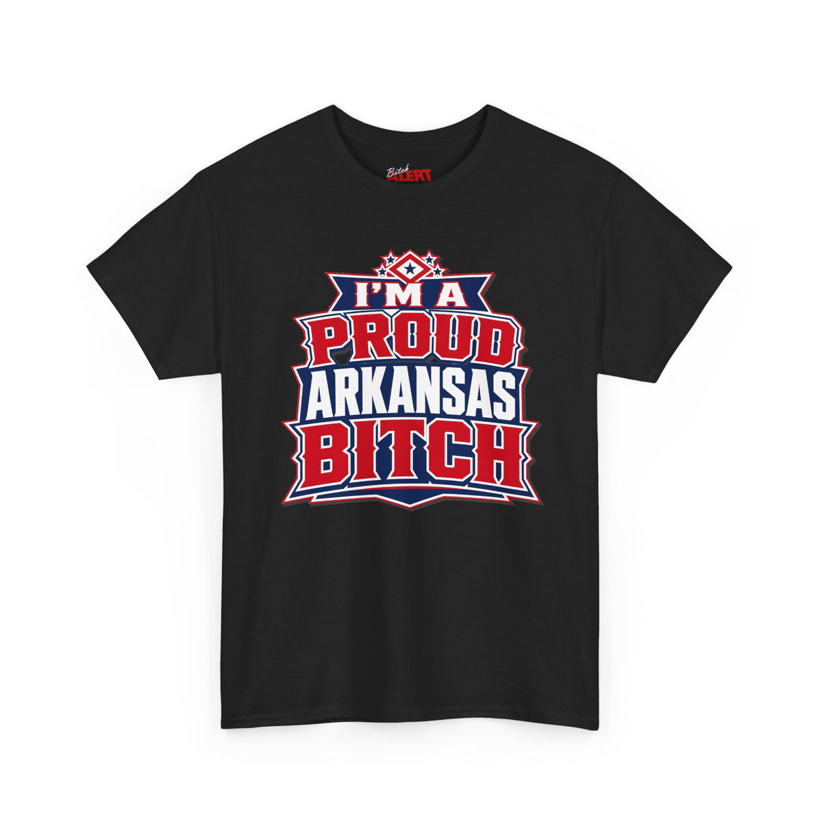 Proud Arkansas Bitch Tee