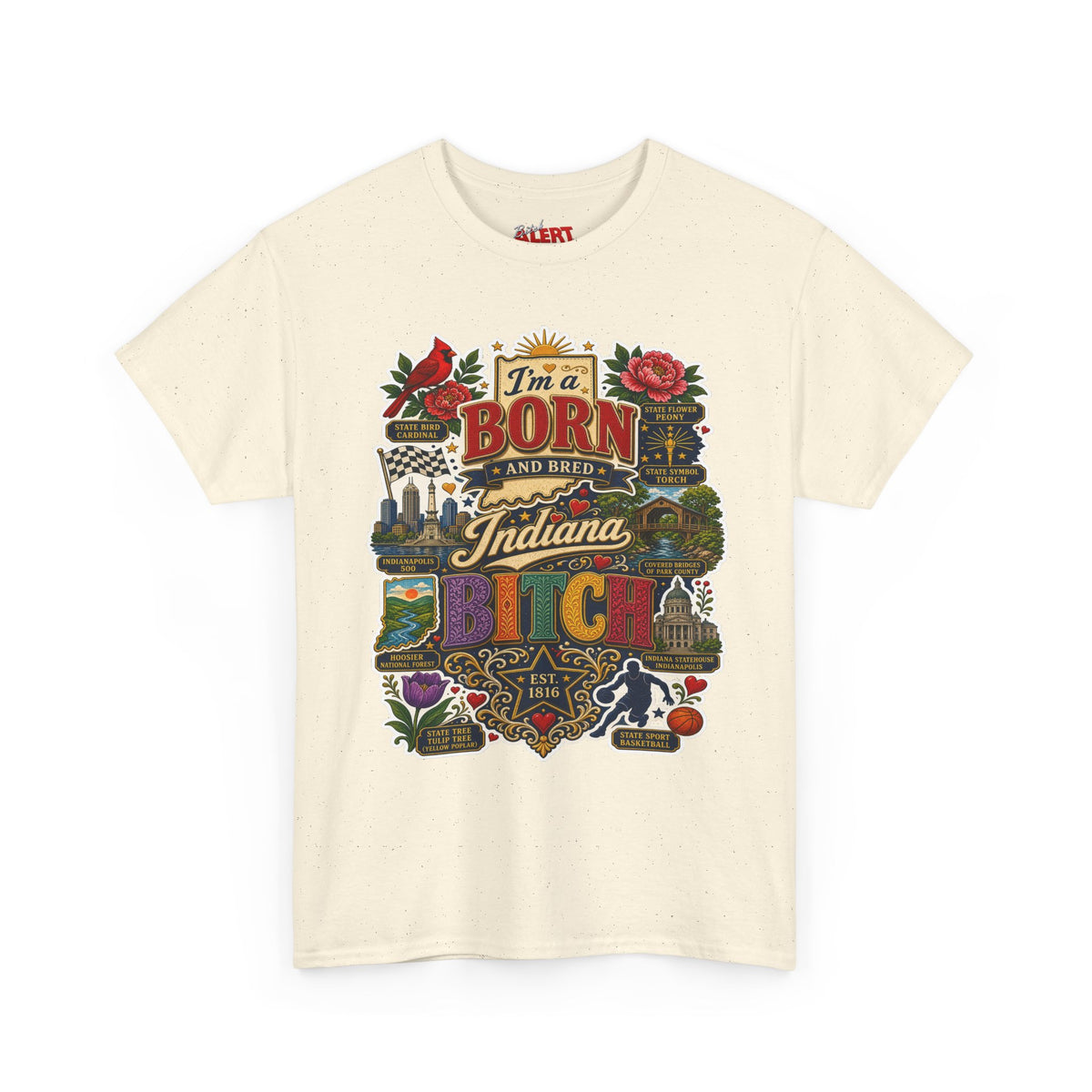 Indiana Born and Bred T-Shirt — "I'm a Born and Bred Indiana Bitch" Vintage State Pride Tee