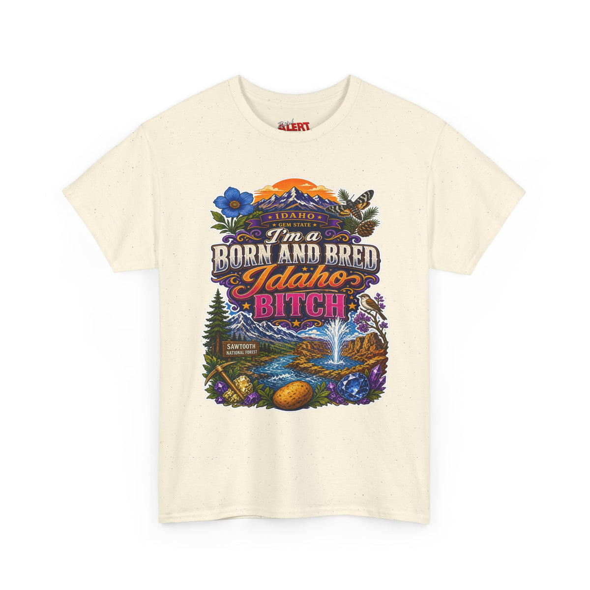 Idaho Born & Bred Tee — "I’m a Born and Bred Idaho Bitch" Vintage State Pride T‑Shirt