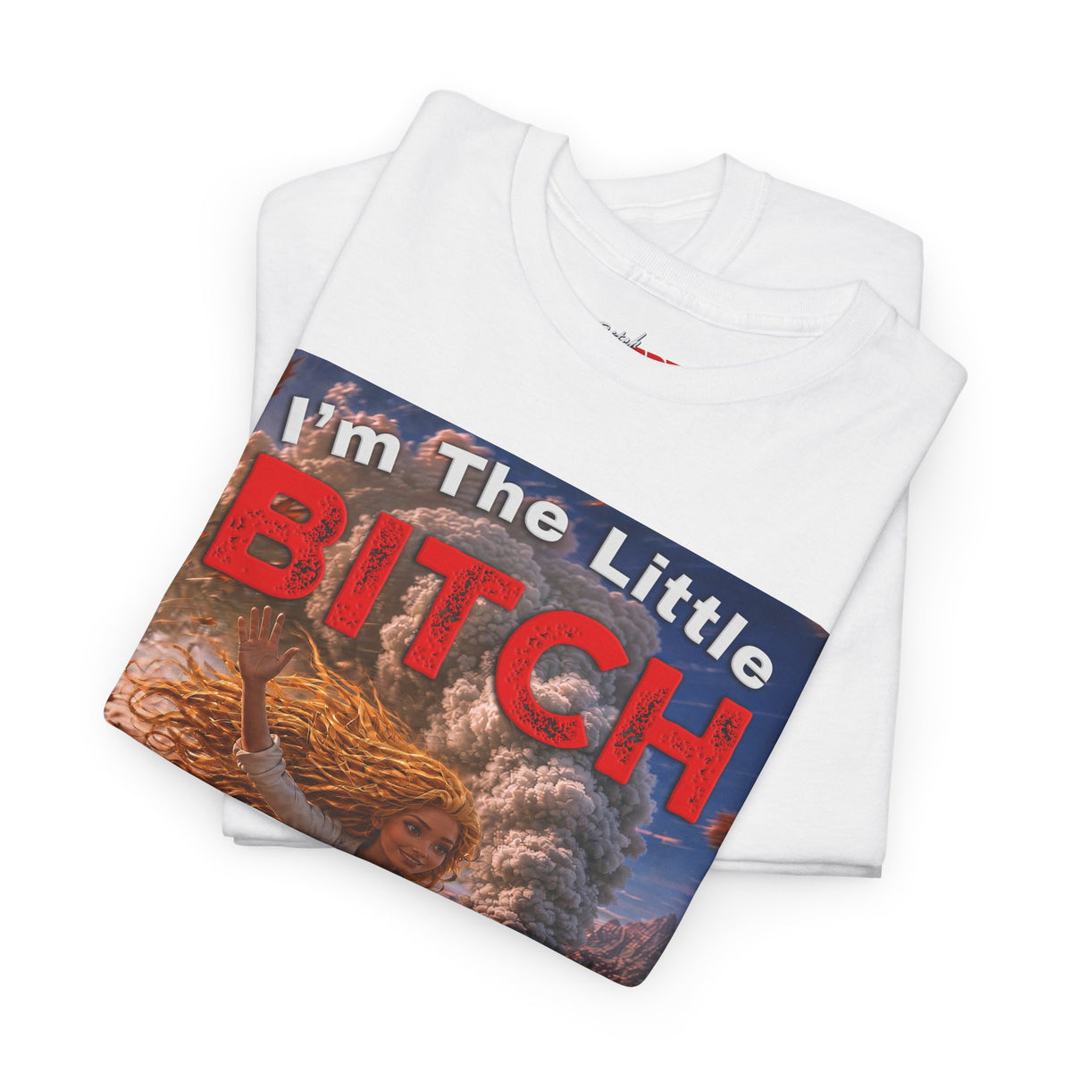 "I'm The Little Bitch That CAN" - Blonde Hair Inspirational T‑Shirt