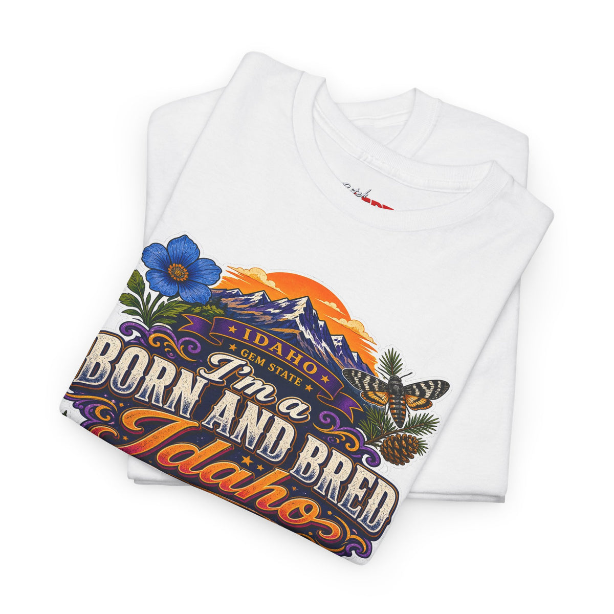 Idaho Born & Bred Tee — "I’m a Born and Bred Idaho Bitch" Vintage State Pride T‑Shirt