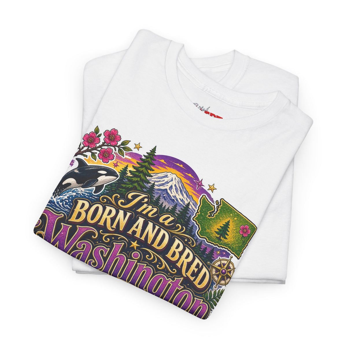 Washington Born & Bred Tee — “I’m a Born and Bred Washington Bitch” State Pride T‑Shirt