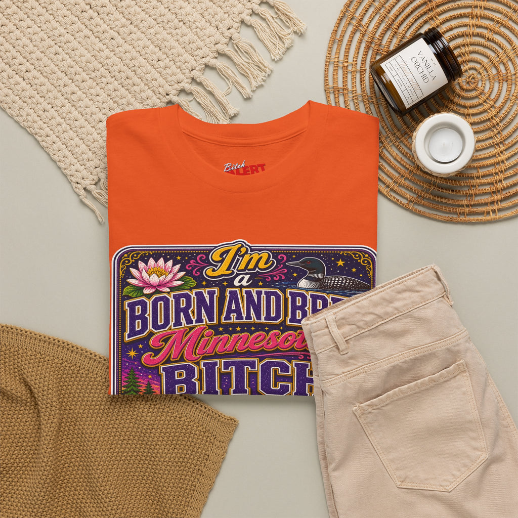 Minnesota Born and Bred Tee — "I'm a Born and Bred Minnesota Bitch" Graphic T-Shirt