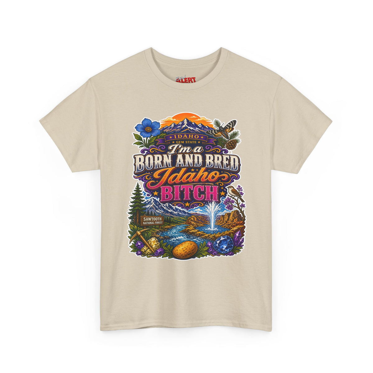 Idaho Born & Bred Tee — "I’m a Born and Bred Idaho Bitch" Vintage State Pride T‑Shirt