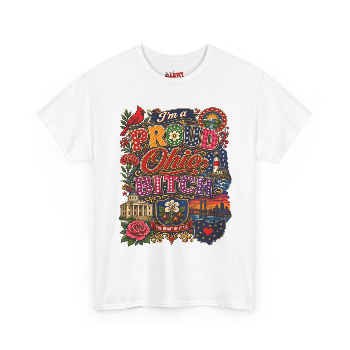 Ohio Proud T-Shirt — "I'm a Proud Ohio Bitch" Graphic Tee