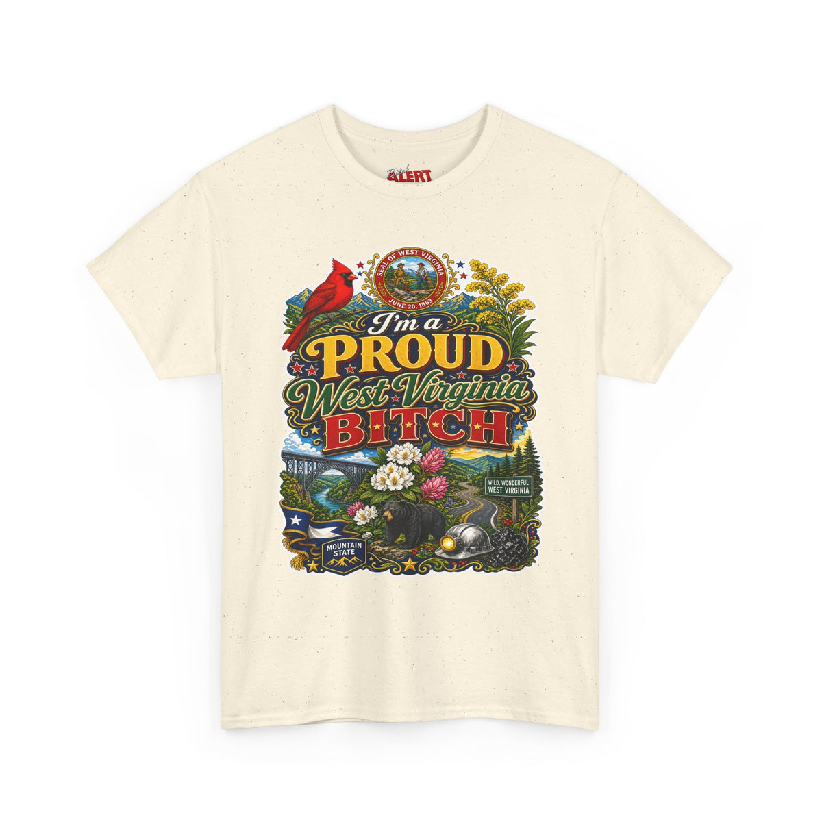 West Virginia Proud Bitch T-Shirt — State Pride Graphic Tee
