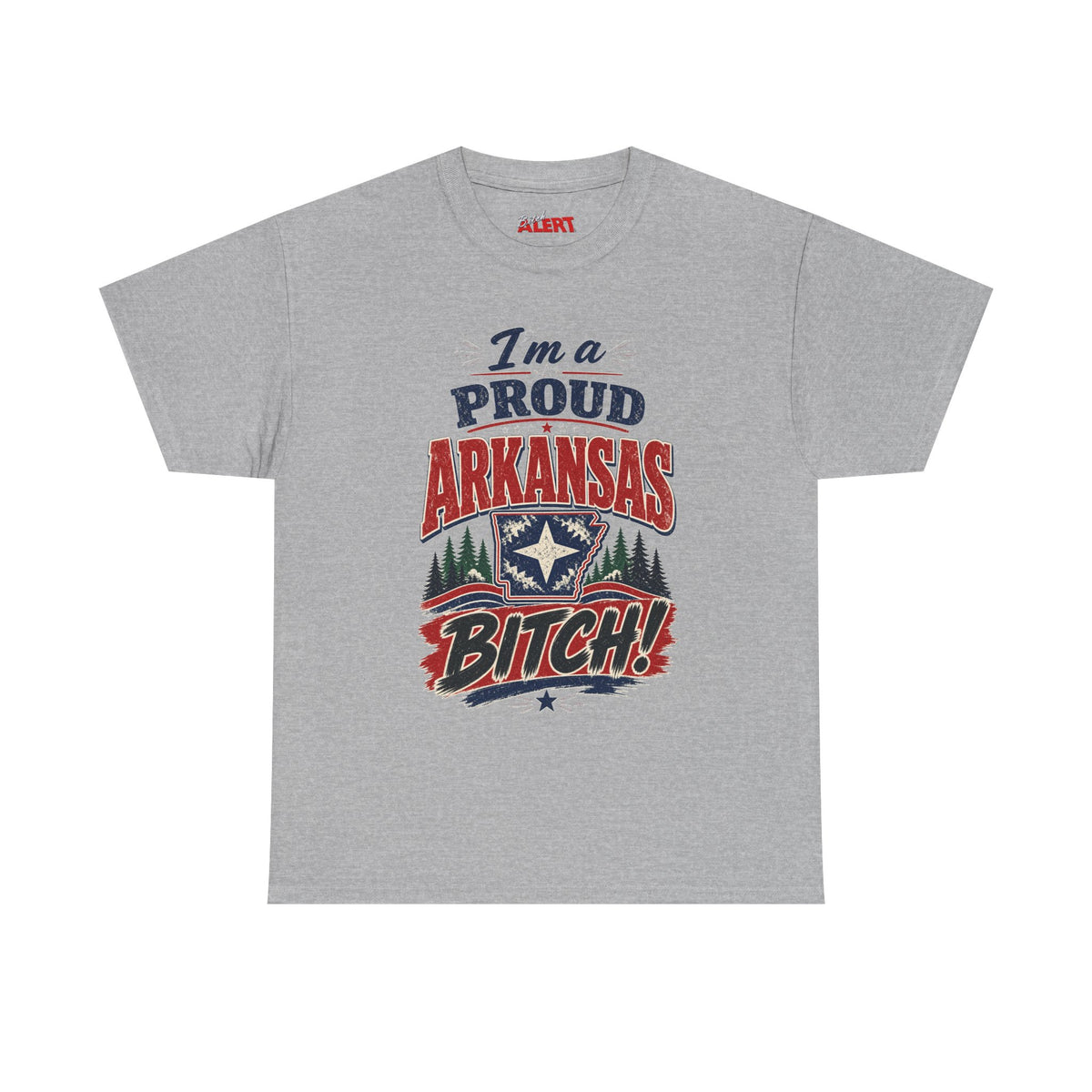 I'm a Proud Arkansas BITCH Heavy Cotton Tee