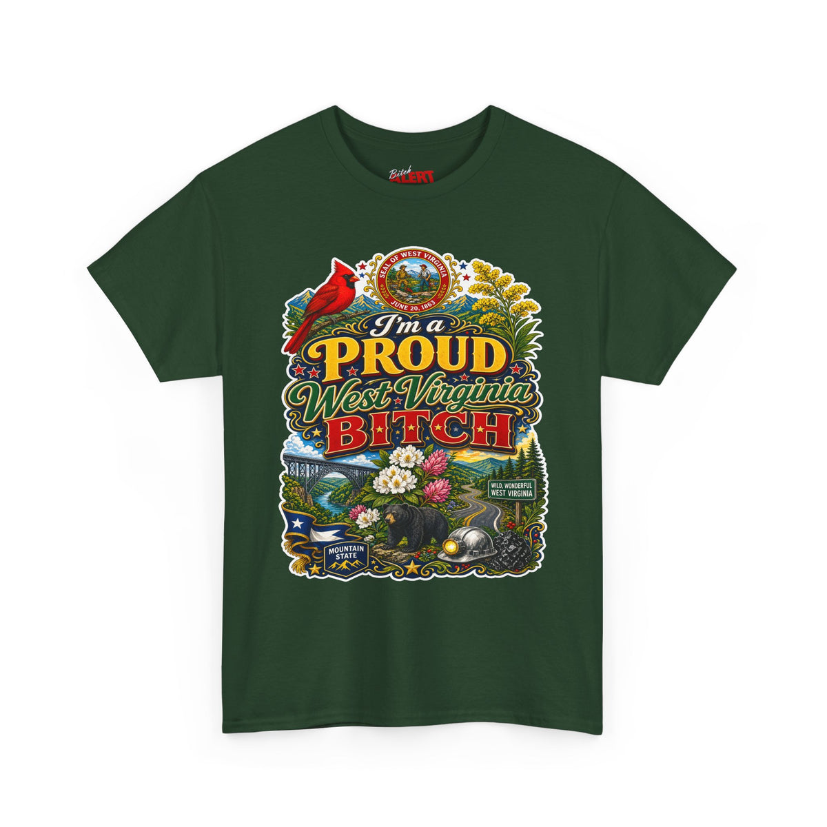 West Virginia Proud Bitch T-Shirt — State Pride Graphic Tee
