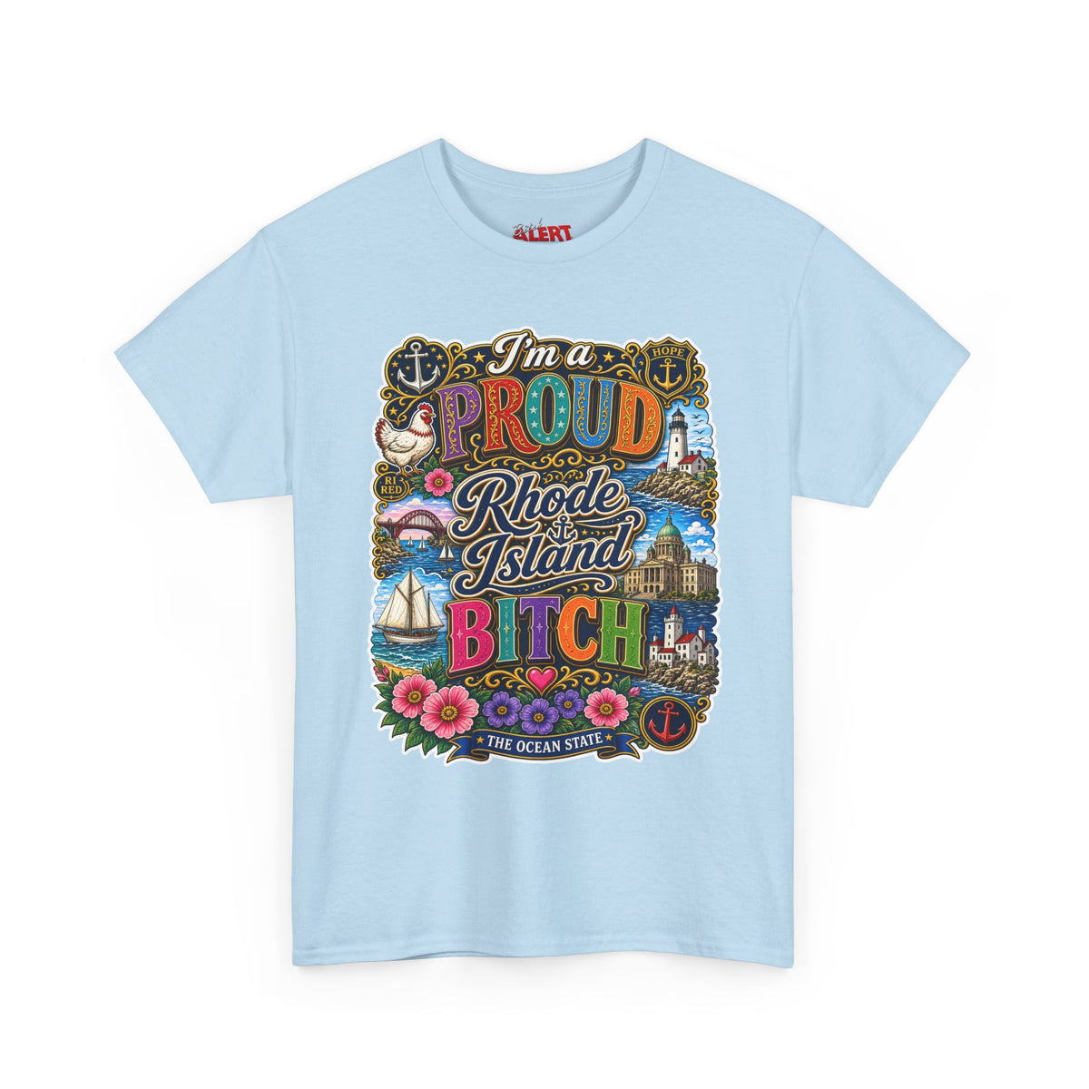 Rhode Island Proud Tee — "I'm a Proud Rhode Island Bitch" Graphic T-Shirt