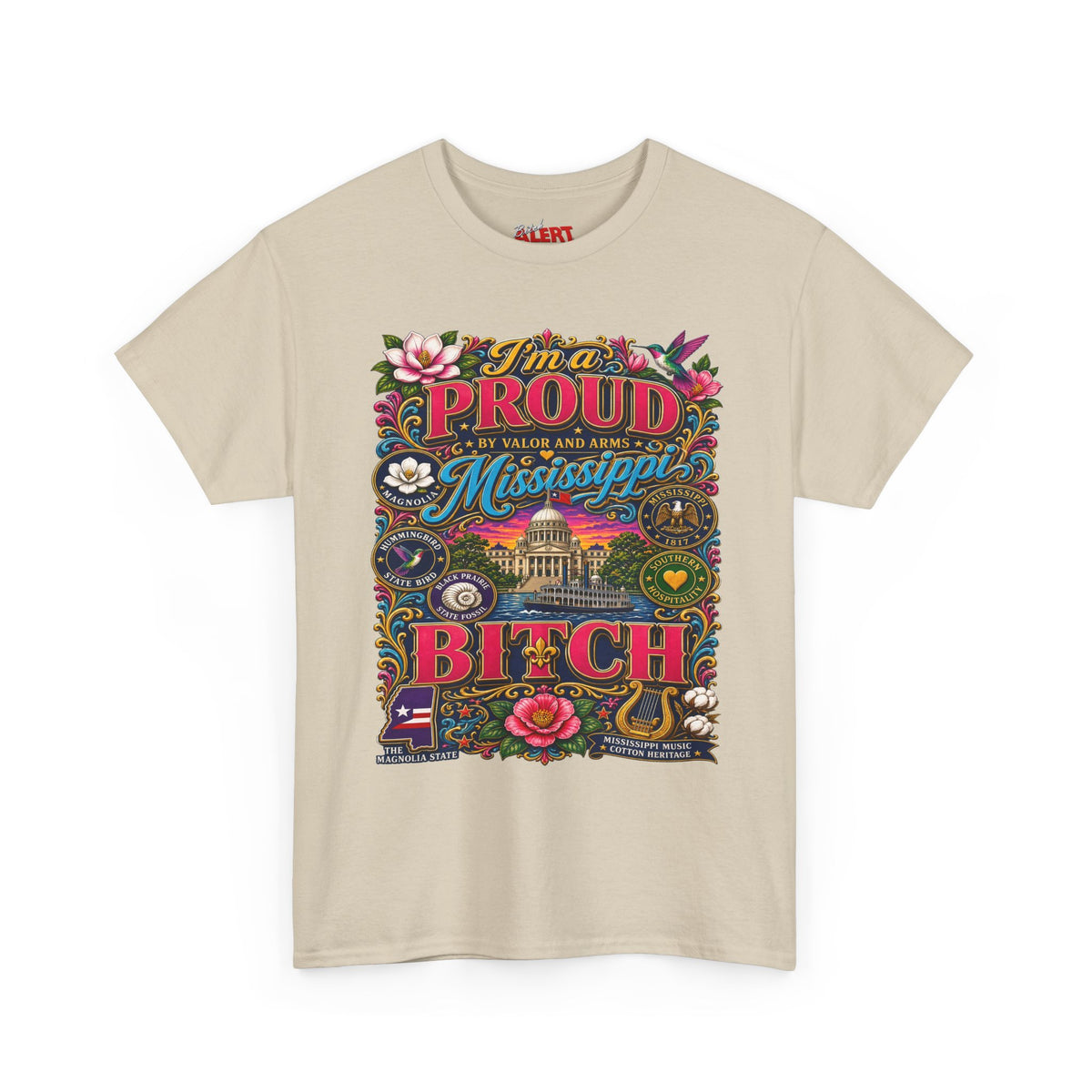 Mississippi Proud Tee — "I'm a Proud Mississippi Bitch" Graphic T-Shirt