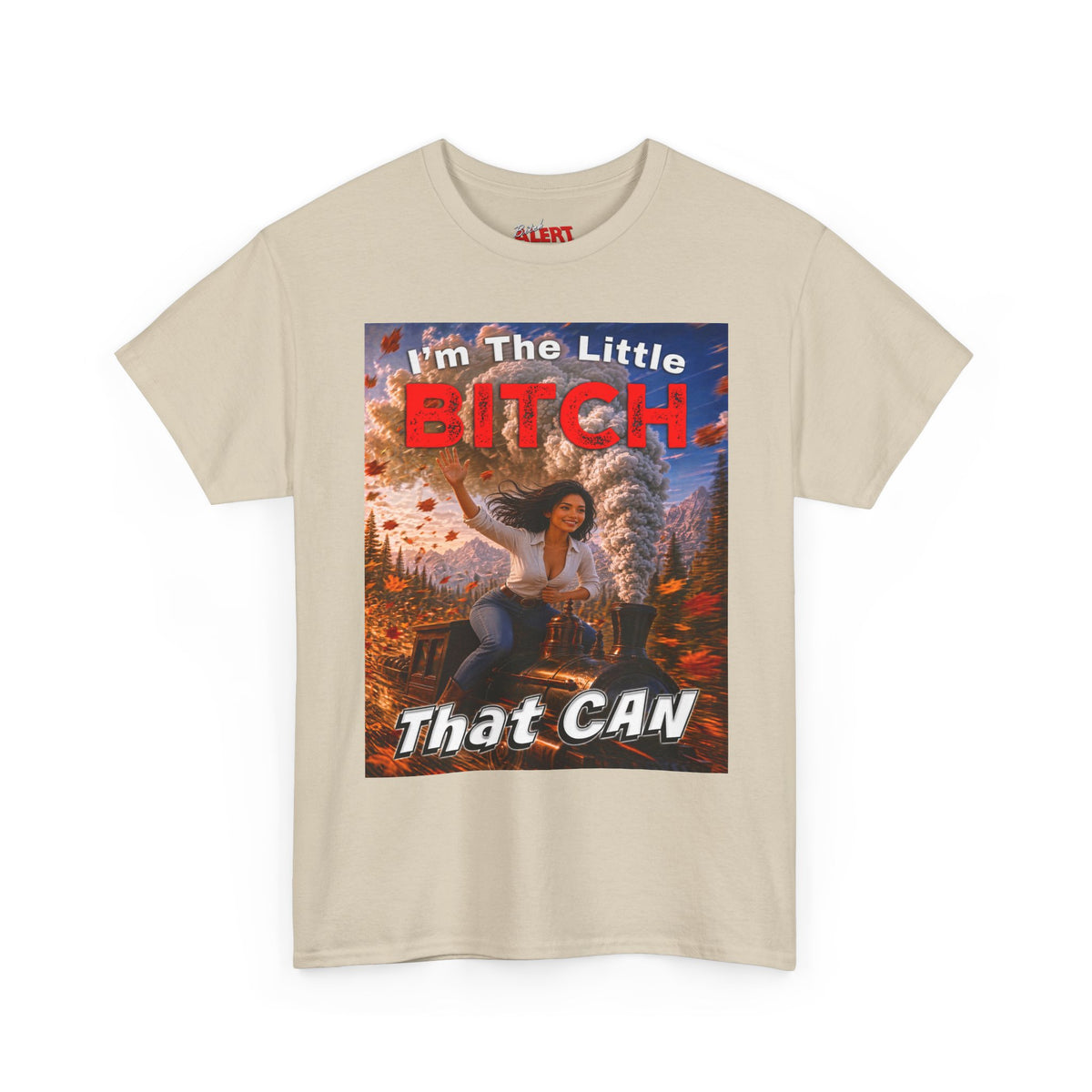 I'm The Little Bitch That Can T-Shirt - Spanish Woman