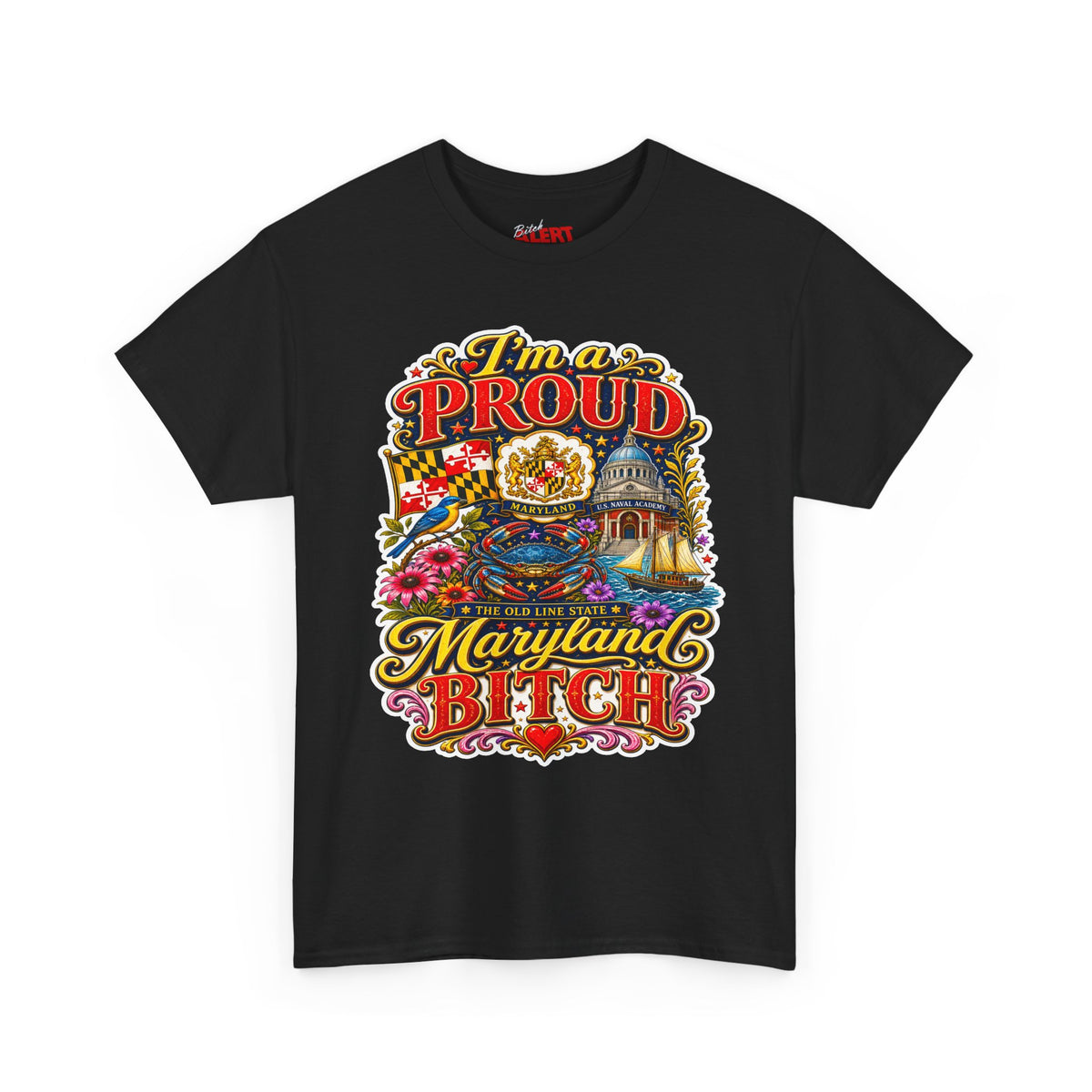 Maryland 'I'm a Proud Maryland Bitch' Tee — Vintage State Pride T-Shirt