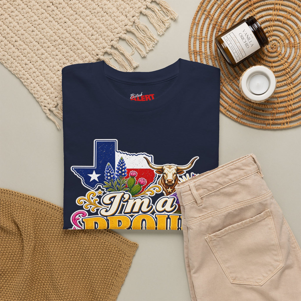 Texas Proud Tee — "I'm a Proud Texas Bitch" Graphic Shirt