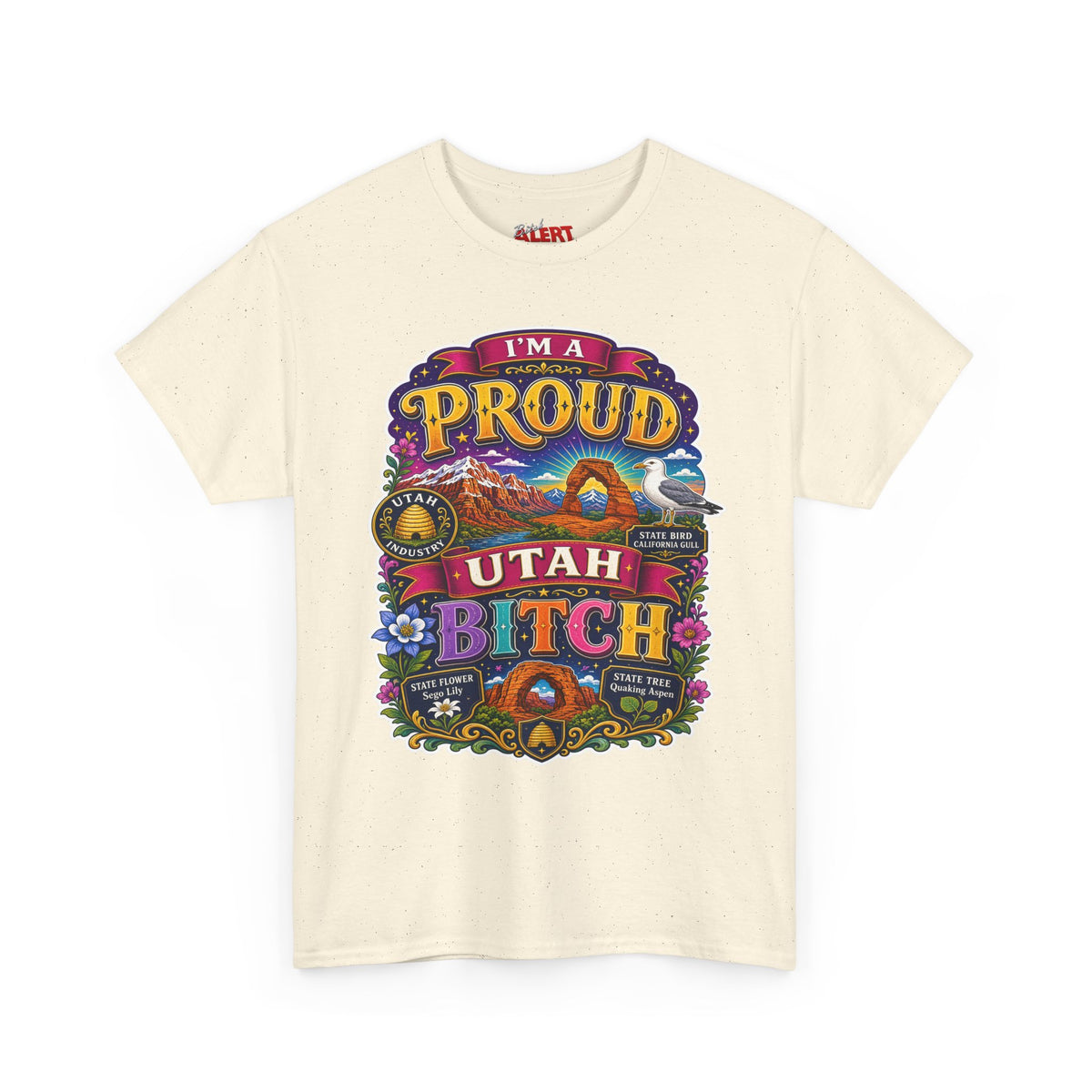 Utah Proud Graphic Tee — “I’m a Proud Utah Bitch” Vintage-Style T-Shirt