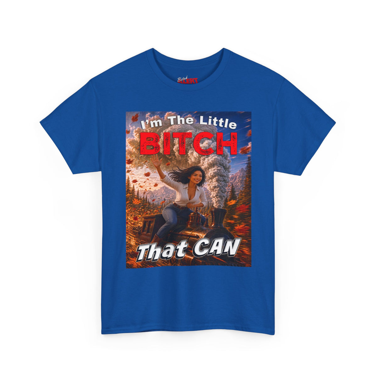 I'm The Little Bitch That Can T-Shirt - Spanish Woman