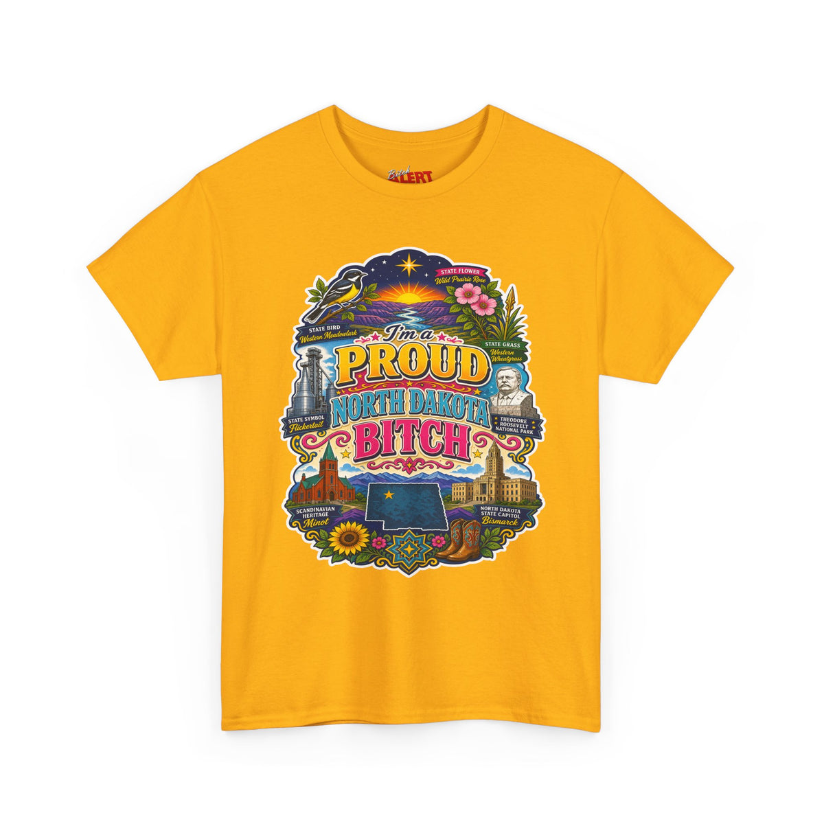 North Dakota Proud T-Shirt — "Proud North Dakota Bitch" Retro State Pride Tee