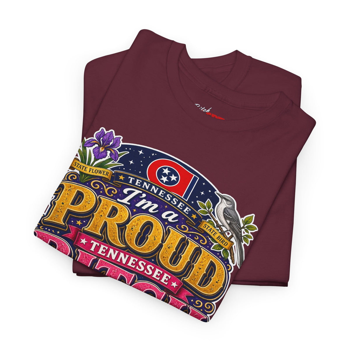 Tennessee Proud Bitch T-Shirt — Bold State Pride Graphic Tee