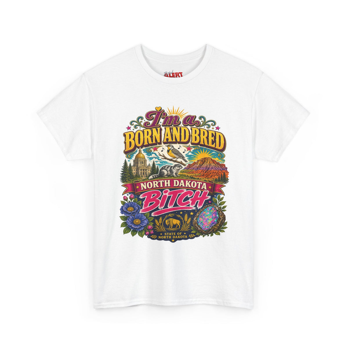 North Dakota Born and Bred Tee — "I'm a Born and Bred North Dakota Bitch" Retro Graphic T‑Shirt
