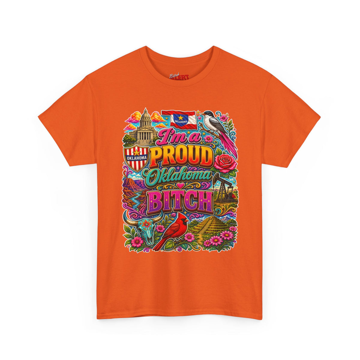 Oklahoma Proud T-Shirt — I’m a Proud Oklahoma Bitch Graphic Tee