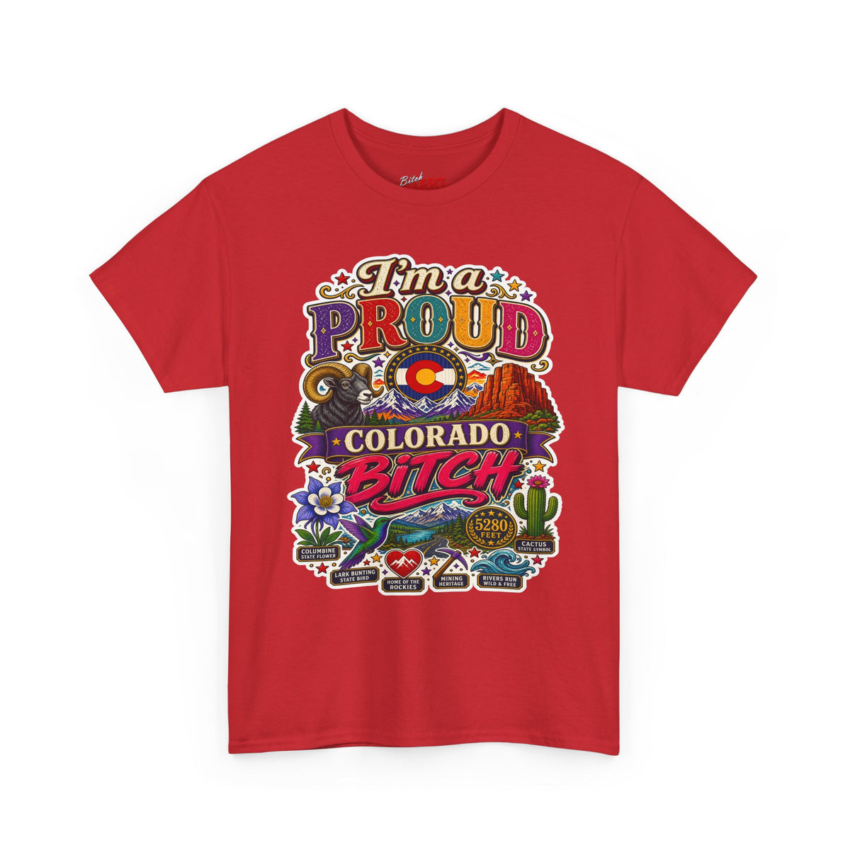 Colorado Proud T-Shirt — "I'm a Proud Colorado Bitch" Retro Mountain Graphic Tee