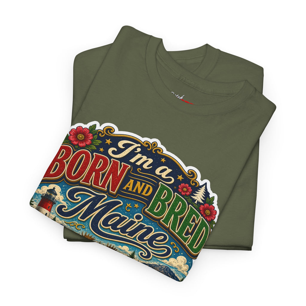 Maine Born and Bred T-Shirt — "I’m a Born and Bred Maine Bitch" Vintage Tee