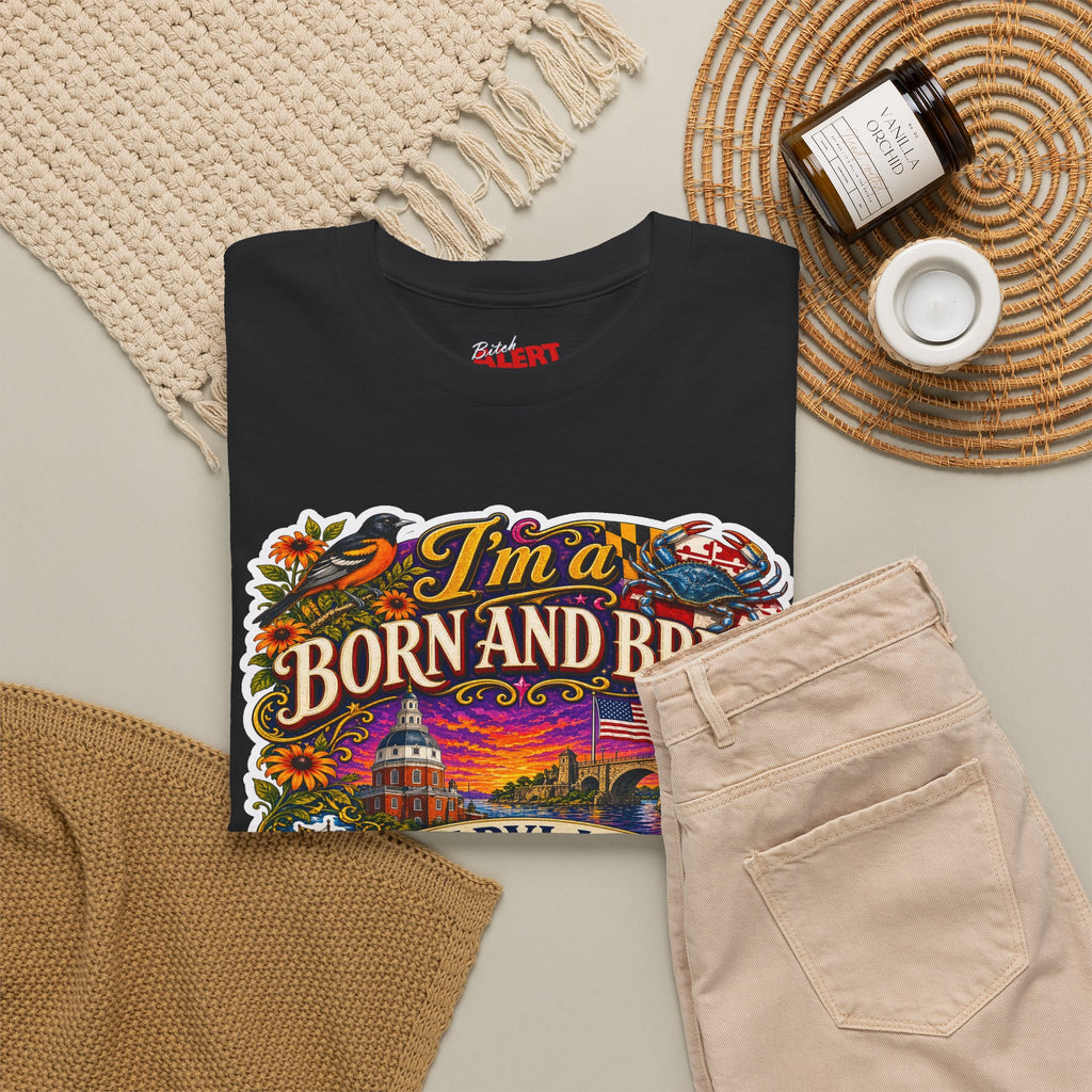 Maryland Born and Bred Tee — "I’m a Born and Bred Maryland Bitch" Graphic T-Shirt