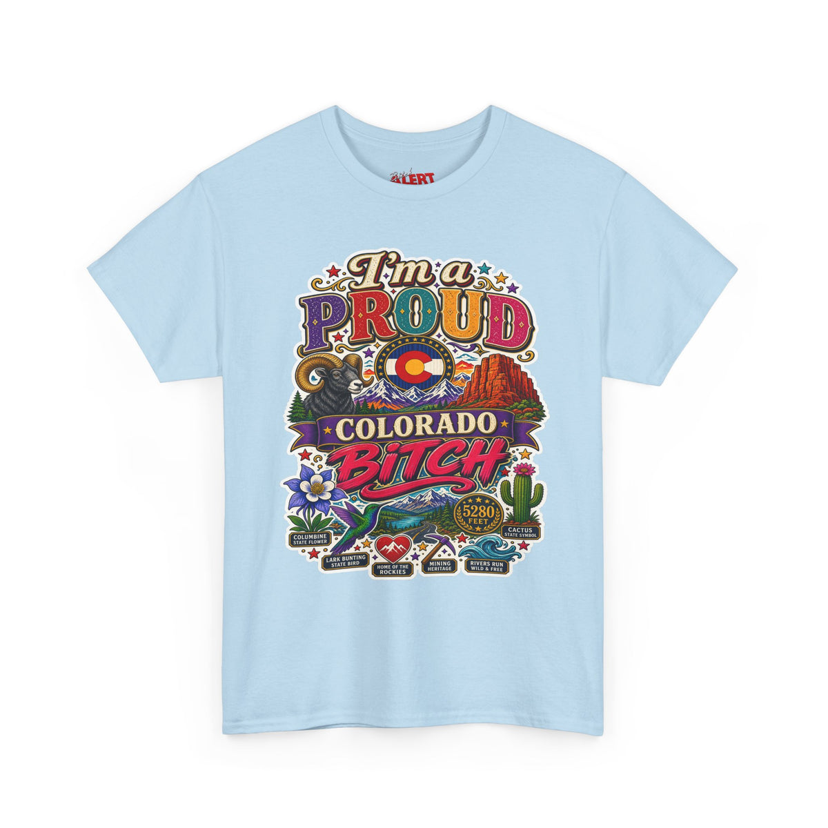 Colorado Proud T-Shirt — "I'm a Proud Colorado Bitch" Retro Mountain Graphic Tee
