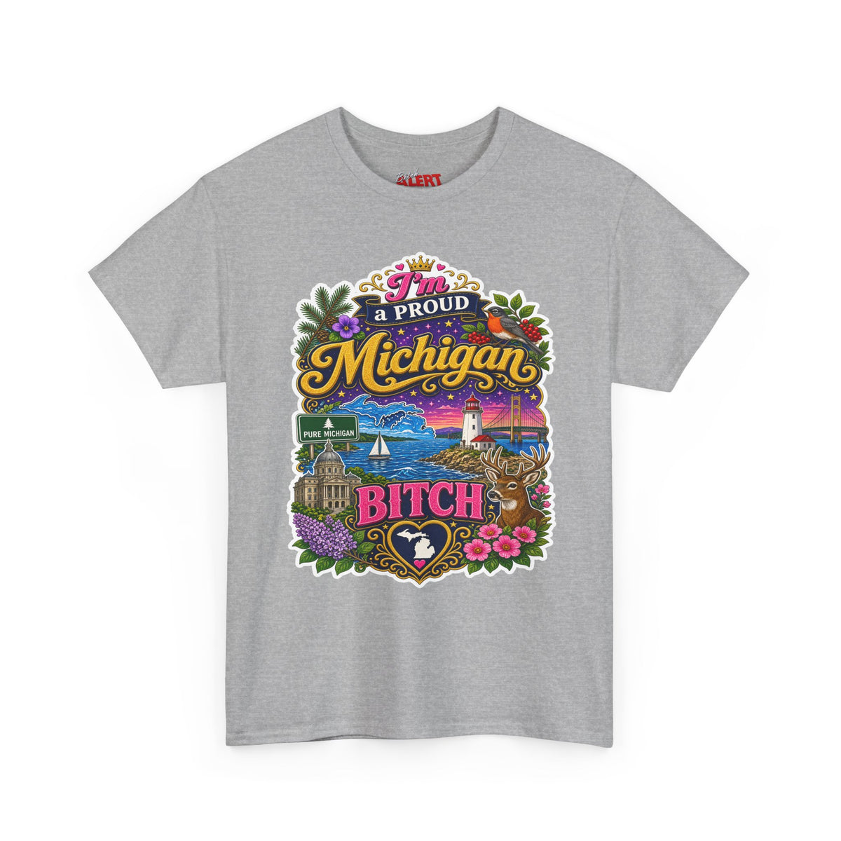 Michigan Proud Bitch T-Shirt — Retro State Scenic Graphic Tee